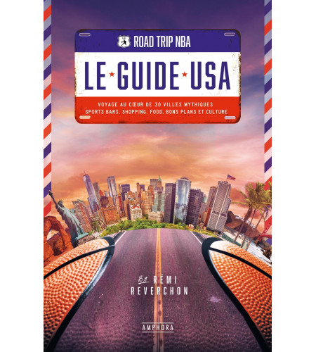 ROAD TRIP NBA - LE GUIDE USA