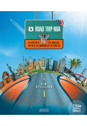ROAD TRIP NBA Nouvelle Edition