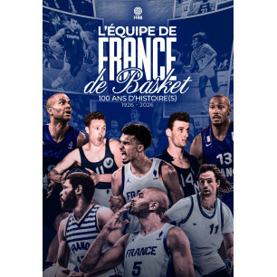 L’Équipe de France de basket – 100 ans d’histoire(s) – 1926-2026